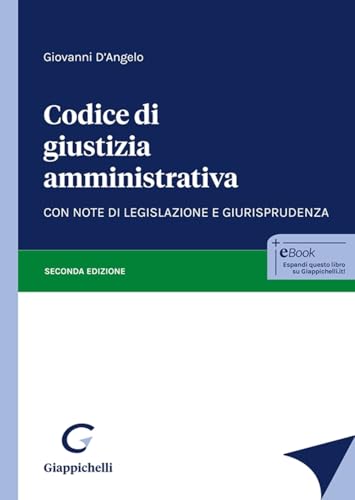 Codice di giustizia amministrativa. Con note di legislazione e giurisprudenza von Giappichelli