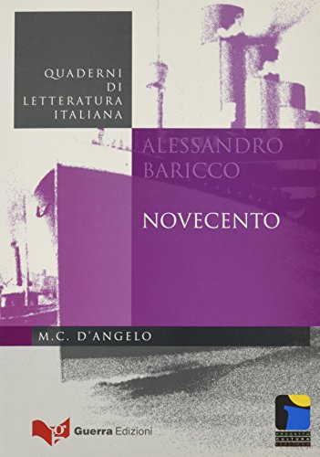 Progetto Cultura Italiana: Novecento - Alessandro Baricco (Quaderni di letteratura italiana)