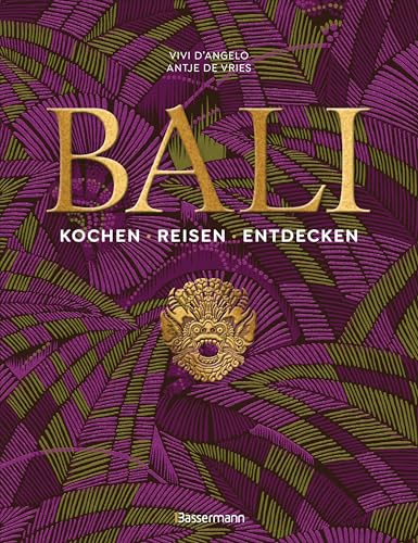 Bali. Kochen - Reisen - Entdecken: Kochbuch, Bildband und Porträt Balis mit persönlichen Geschichten, Rezepten und preisgekrönter Fotografie Bali. Kochen - Reisen - Entdecken: Kochbuch, Bildband und Porträt Balis mit persönlichen Geschichten, Rezepten und preisgekrönter Fotografie