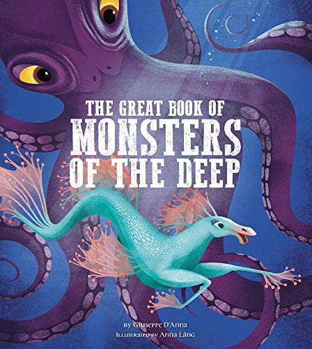 The Great Book of Monsters of the Deep, Volume 4 von Sterling Children's Books