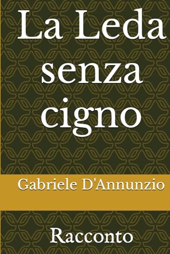 La Leda senza cigno: Racconto von Independently published