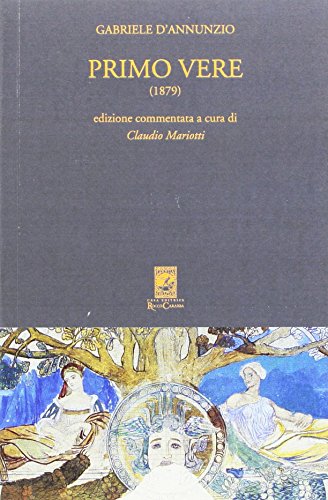 Primo vere (1879). Ediz. commentata (I classici Carabba) von Carabba