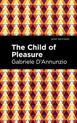 The Child of Pleasure (Mint Editions (Literary Fiction))
