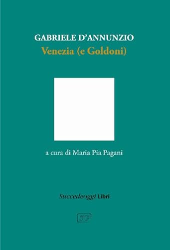 Venezia (e Goldoni) von Succedeoggi Libri