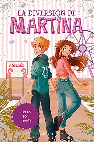 La diversión de Martina 10 - Sueños por cumplir (Jóvenes lectores, Band 10) von MONTENA