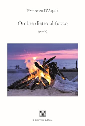 Ombre dietro al fuoco Ombre dietro al fuoco von Il Convivio