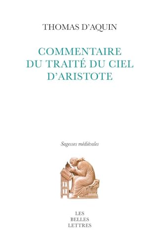 Commentaire Du Traite Du Ciel Et Du Monde D'aristote (Sagesses Medievales)