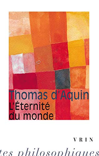L'eternite Du Monde (Bibliotheque des Textes Philosophiques - Poche) von Librarie Philosophique J. Vrin