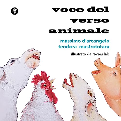 Voce del verso animale. Poesie antispeciste per ragazze e ragazzi (Le pietroline)