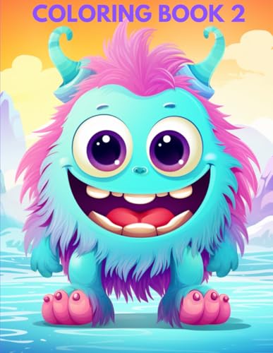 Coloring Book, Cute MONSTERS 2 to Color and Enjoy Coloring Book, Cute MONSTERS 2 to Color and Enjoy von Independently published