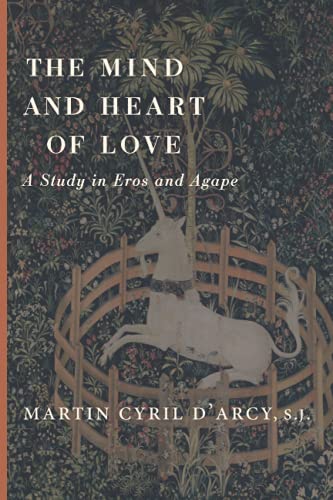 The Mind and Heart of Love: A Study in Eros and Agape von Cluny Media LLC