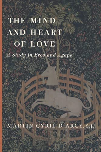 The Mind and Heart of Love: A Study in Eros and Agape