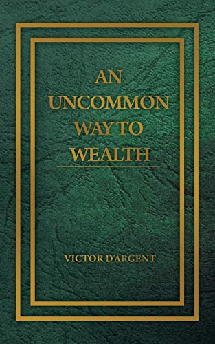 An Uncommon Way to Wealth von www.bnpublishing.com