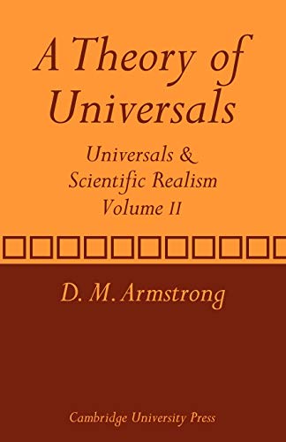 A Theory of Universals: Universals and Scientific Realism: Volume 2: Universals and Scientific Realism (Universals & Scientific Realism, Band 2)