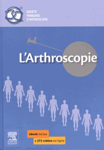 L'arthroscopie L'arthroscopie von Elsevier Masson