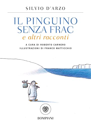 Il pinguino senza frac e altri racconti (Tascabili narrativa)