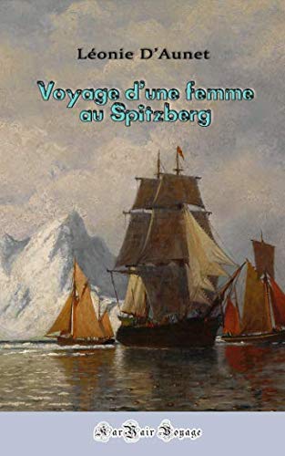 Voyage d'une femme au Spitzberg