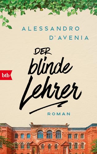 Der blinde Lehrer: Roman von btb
