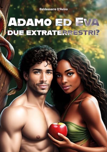 Adamo ed Eva due extraterrestri? Ediz. italiana e inglese Adamo ed Eva due extraterrestri? Ediz. italiana e inglese von EBS Print