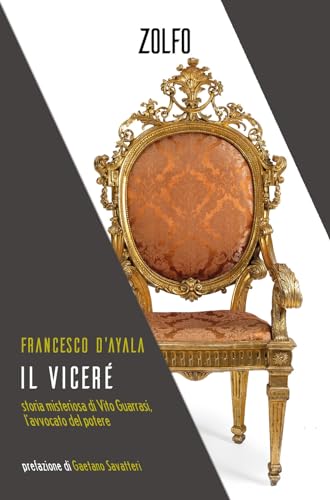 Il viceré. Storia misteriosa di Vito Guarrasi, l’avvocato del potere