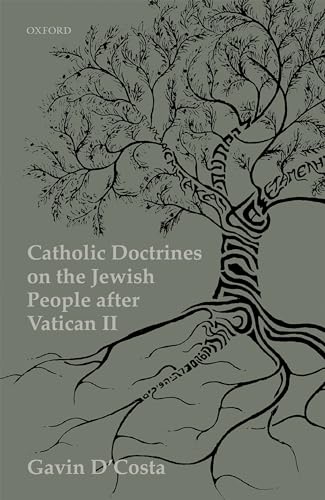 Catholic Doctrines on Jews After the Second Vatican Council von Oxford University Press