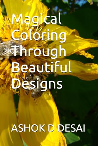 Magical Coloring Through Beautiful Designs von Independently published