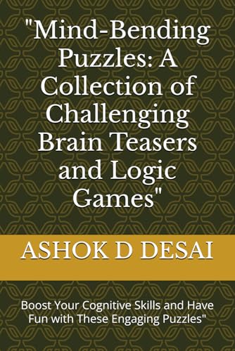 Mind-Bending Puzzles: Challenging Brain Teasers and Logic Games" von Independently published