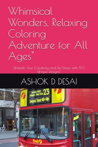 Whimsical Wonders, Relaxing Coloring Adventure for All Ages": Unleash Your Creativity and De-Stress with 50 Unique Designs" von Independently published