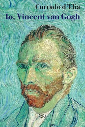 Io, Vincent van Gogh (NarrativaSkira) von Skira