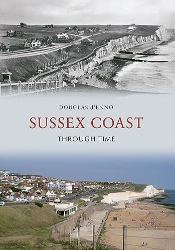 Sussex Coast Through Time von Amberley Publishing