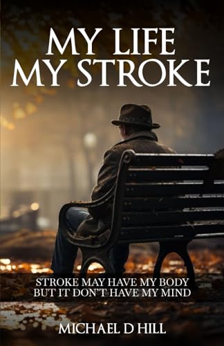 My Stroke My Life My Stroke My Life von Native Publishers, The