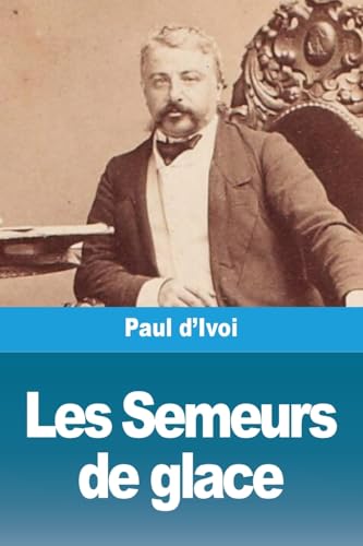 Les Semeurs de glace
