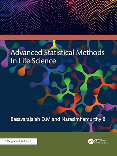 Advanced Statistical Methods in Life Science von Chapman & Hall/CRC