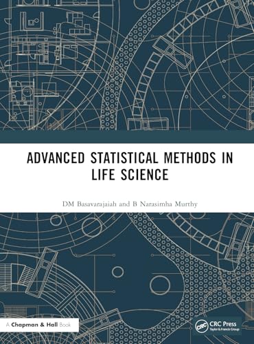 Advanced Statistical Methods in Life Science von Chapman & Hall/CRC