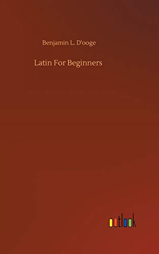 Latin For Beginners von Outlook Verlag