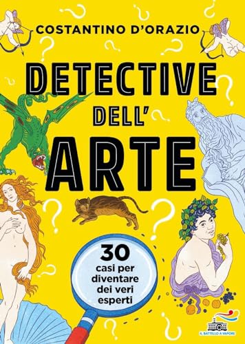 Detective dell'arte. 30 casi per diventare dei veri esperti (Il battello a vapore. One shot) von Piemme