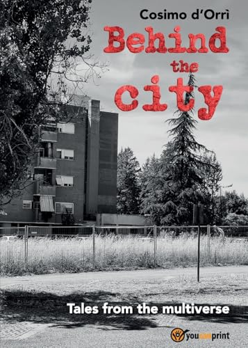 Behind the city von Youcanprint
