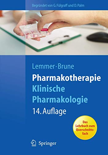 Pharmakotherapie: Klinische Pharmakologie (Springer-Lehrbuch)