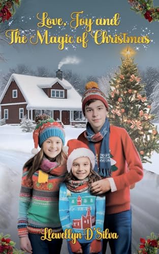 Love, Joy and the Magic of Christmas Love, Joy and the Magic of Christmas von Maple Publishers