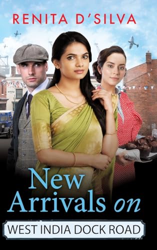 New Arrivals on West India Dock Road: Begin a BRAND NEW utterly brilliant historical series from Renita D'Silva for 2025 (West India Dock Road, 1) New Arrivals on West India Dock Road: Begin a BRAND NEW utterly brilliant historical series from Renita D'Silva for 2025 (West India Dock Road, 1) von Boldwood Books Ltd
