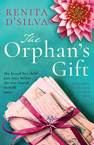 The Orphan's Gift: An absolutely heartbreaking historical novel (Secrets of India)