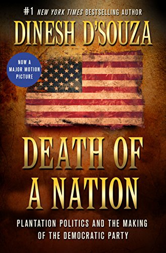 Death of a Nation: Plantation Politics and the Making of the Democratic Party von St. Martin's Press