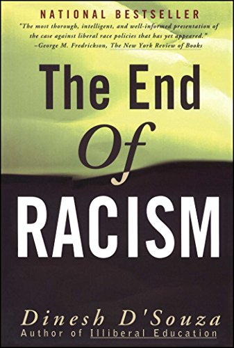 The End of Racism: Finding Values In An Age Of Technoaffluence