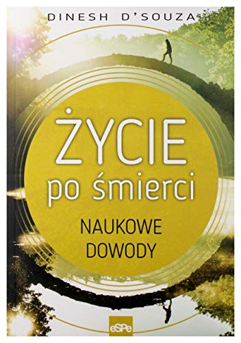 Zycie po smierci: Naukowe dowody