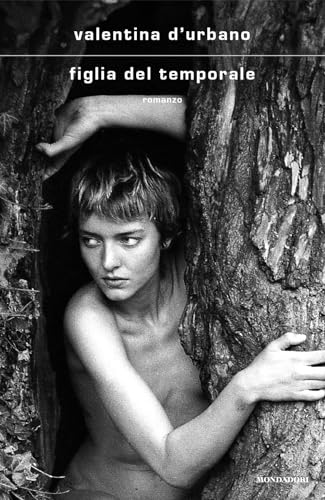 Figlia del temporale (Scrittori italiani e stranieri) von Mondadori