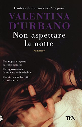 Non aspettare la notte (I Grandi TEA)