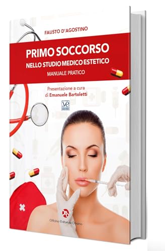 Primo soccorso nello studio medico estetico. Manuale pratico Primo soccorso nello studio medico estetico. Manuale pratico von OEO