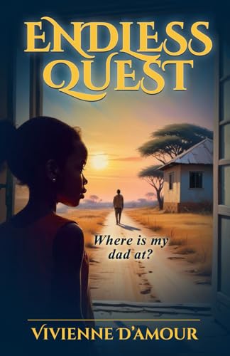 Endless Quest: Where Is My Dad At? von Action Wealth Publishing