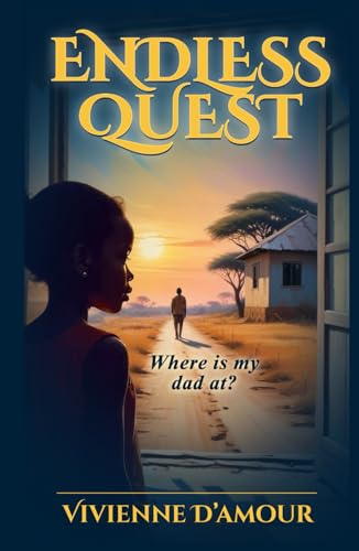 Endless Quest: Where Is My Dad At?