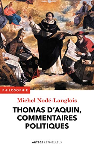 Thomas d'Aquin, commentaires politiques Thomas d'Aquin, commentaires politiques von LETHIELLEUX